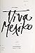 Viva Mexiko