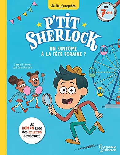 Un fantôme à la fête foraine ?: P'tit Sherlock Ma tout première enquête (Hardcover)