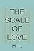 THE SCALE OF LOVE