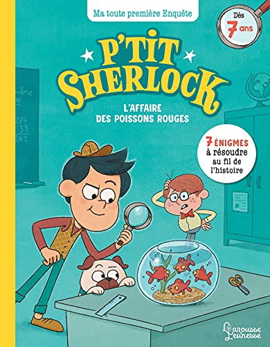 L'affaire des poissons rouges : P'tit Sherlock Ma tout première enquête (P'tits Sherlock Je lis, j'enquête) (French Edition)