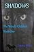 Shadows: Book one of The Wi...