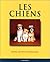 Les Chiens : Santé, éducati...