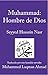 Muhammad: Hombre de Dios (Spanish Edition)