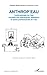 Anthrop'eau. L'anthropologi...