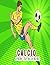 Calcio libro da colorare: f...