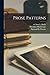Prose Patterns by Arno L (Arno Lehman) Ed Bader