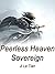 Peerless Heaven Sovereign: ...