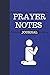 Prayer notes journal: God P...