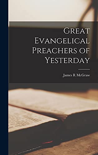 Great Evangelical Preachers of Yesterday (Hardcover)