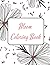 Bloom Coloring Book: Botani...