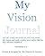 My Vision Journal