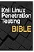 Kali Linux Penetration Testing Bible