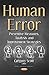 Human Error: Preventive Measures, Analysis and Improvement Strategies (Safety and Risk in Society)