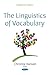The Linguistics of Vocabulary