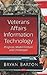 Veterans Affairs Information Technology: Progress, Modernization and Challenges (Veterans: Benefits, Issues, Policies and Programs)