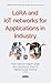 LORA and IOT Networks for Applications in Industry 4.0