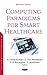 Computing Paradigms for Sma...