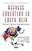 Refugee Education in South Asia: Policies and Perspectives