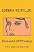 Invasion of Privacy by Lorena Reith Jr.