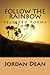 Follow the Rainbow: Selecte...