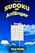 Sudoku fuer Anfaenger by Tony Riddle