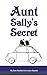 Aunt Sally's Secret