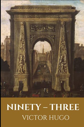 NINETY – THREE BY VICTOR HUGO: annotated