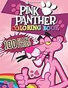 Pink Panther Coloring Book: NEW Coloring Collection with HIGH QUALITY IMAGES and GIANT PAGES for Kids, Teens and Fans