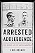 Arrested Adolescence: The Secret Life of Nathan Leopold