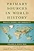Primary Sources in World History (Volume 2)