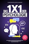 Das 1x1 der Psychologie by Constantin von Scherer