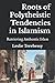 Roots of Polytheistic Tendencies in Islamism: Retrieving Authentic Islam