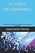 Positive Programming: The S...