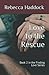 Love to the Rescue: Book 2 ...