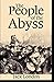 The People of the Abyss Annotated