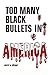 Too Many Black Bullets in America by Is Said
