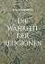 Die Wahrheit der Religionen
