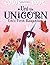Uni the Unicorn Uni's First...