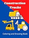 Construction Trucks Coloring and Drawing Book