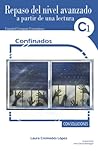 Confinados: Repaso del nivel avanzado a partir de una lectura (Repaso de español a partir de una lectura) (Spanish Edition)