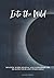 Into The Wild: Shadow Work Journal And Workbook For Healing Your Lost Inner Child