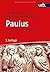 Paulus: Leben - Umwelt - Werk - Briefe