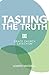 Tasting The Truth | Leader ...
