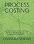 PROCESS COSTING: Explained with two best cases about Abnormal loss, abnormal gain, and equivalent production...