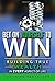 Bet On Yourself To Win: Bui...