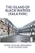 The Island of Black Waters (Kala Pani)