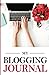 My Blogging Journal