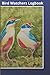 Bird Watchers Logbook: Nota...