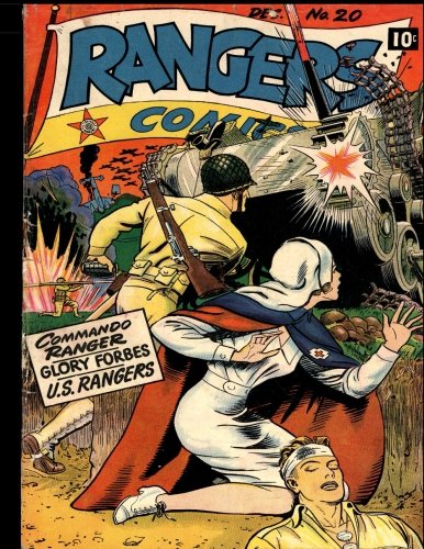 Rangers Comics #20: Golden Age Adventure Comic 1944 - Featuring U.S. Rangers (Paperback)