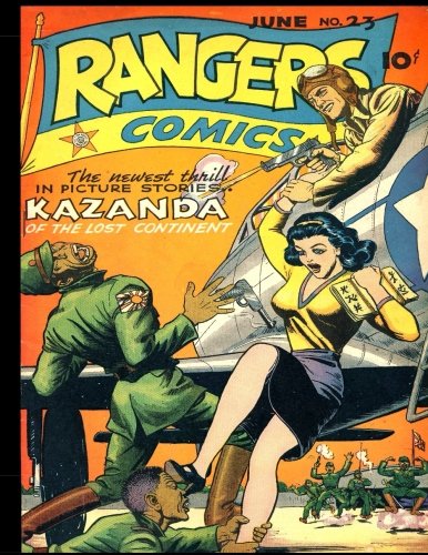 Rangers Comics #23: Golden Age Adventure Comic 1945 - Featuring Firehair, U.S. Rangers And More... (Paperback)